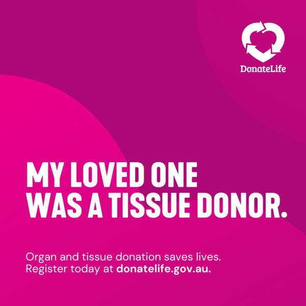 Magenta tile with a DonateLife logo and wording saying, ' My loved one was a tissue donor.'